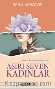 Aşırı Seven Kadınlar
