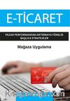 E-Ticaret - Mağaza Uygulama & Pazar Performansını Artırmaya Yönelik Başlıca Stratejiler