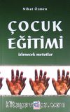Çocuk Eğitimi & İzlenecek Metotlar
