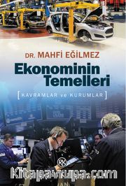 Ekonominin Temelleri <br /> Kavramlar ve Kurumlar