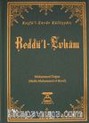 Reddü'l - Evham / Keşfü'l-Envar Külliyatı