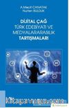 Dijital Çağ Türk Edebiyatı ve Medyalararasılık Tartışmaları
