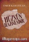 Hüznün Hazinendir