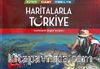 Haritalarla Türkiye