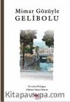 Mimar Gözüyle Gelibolu