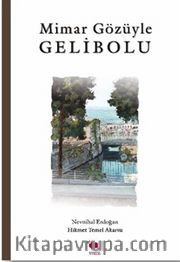 Mimar Gözüyle Gelibolu
