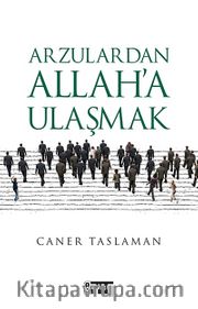 Arzulardan Allah'a Ulaşmak