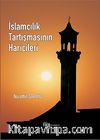 İslamcılık Tartışmasının Haricileri