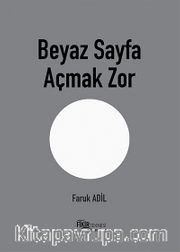 Beyaz Sayfa Açmak Zor