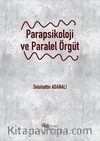 Parapsikoloji ve Paralel Örgüt