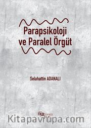 Parapsikoloji ve Paralel Örgüt