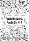 Paralel Örgüt mü, Paralel Din mi?