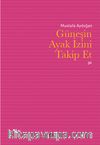 Güneşin Ayak İzini Takip Et