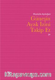 Güneşin Ayak İzini Takip Et