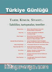 Türkiye Günlüğü Üç Aylık Fikir ve Kültür Dergisi Sayı:119 Yaz 2014