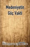 Medeniyetin Göç Vakti
