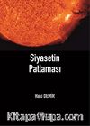 Siyasetin Patlaması