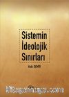 Sistemin İdeolojik Sınırları