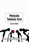 Medyada Tefekkür Krizi