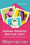 Eskimolar Bebeklerini Nasıl Sıcak Tutar?