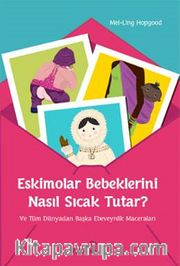 Eskimolar Bebeklerini Nasıl Sıcak Tutar?
