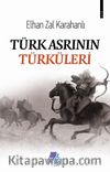 Türk Asrının Türküleri