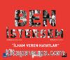 Ben İstersem &  İlham Veren Hayatlar