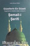 Güzellerin En Güzeli Peygamberimiz Sallallahu Aleyhi ve Sellem'in Şemail-i Şerifi
