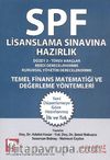 Temel Finans Matematiği ve Değerlendirme Yöntemleri / SPF Lisanslama Sınavlarına Hazırlık Düzey 3