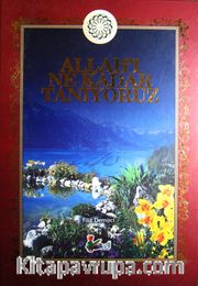 Allah'ı Ne Kadar Tanıyoruz
