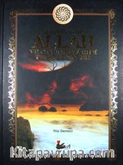 Kainatın Sahibi Allah ve O'nun Kitabını Terk Edenler