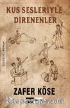 Kuş Sesleriyle Direnenler