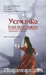 Yemenika <br /> Kızıl Gelin Vakası