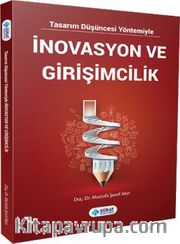 Tasarım Düşüncesi Yöntemiyle İnovasyon ve Girişimcilik