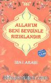 Allahım Beni Sevginle Rızıklandır
