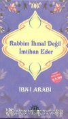 Rabbim İhmal Değil İmtihan Eder