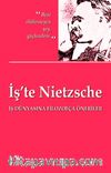 İş'te Nietzsche & İş Dünyasına Filozofça Öneriler