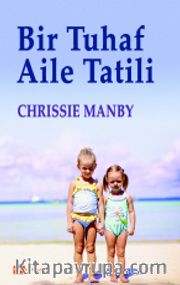 Bir Tuhaf Aile Tatili