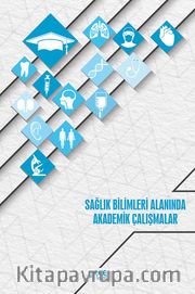 Sağlık Bilimleri Alanında Akademik Çalışmalar 