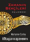 Zamanın Bekçileri Üçlemesi (3 Kitap)