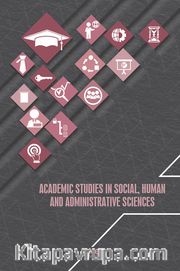 Academic Studies In Social, Human And Administrative Sciences 