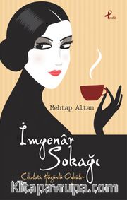 İmgenar Sokağı <br /> Çikolata Hüzünlü Öyküler