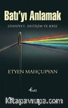 Batı'yı Anlamak & Zihniyet, Değişim ve Kriz