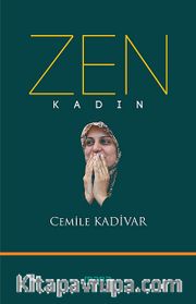 Zen <br /> Kadın