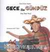 Gece ile Gündüz & Kaç Saat Kaç!