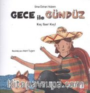 Gece ile Gündüz <br /> Kaç Saat Kaç!