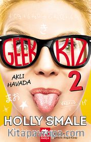 Geek Kız 2 - Aklı Havada