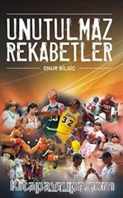 Unutulmaz Rekabetler