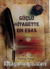 Güçlü Hitabette On Esas 