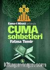 Esmai Hüsna Sırlarıyla Cuma Sohbetleri (1. Cilt)